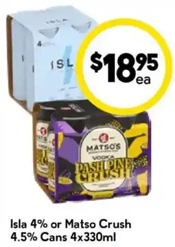 Drakes Isla 4% or Matso Crush 4.5% Cans offer