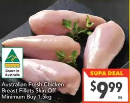 Supa Valu Australian fresh chicken breast fillets skin off minimum buy offer