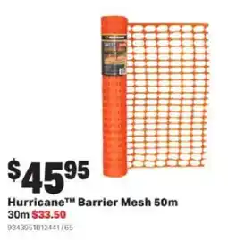 Mitre 10 Hurricane™ Barrier Mesh offer