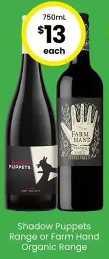 The Bottle O Shadow Puppets Range or Farm Hand Organic Range offer