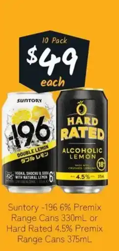 Cellarbrations Suntory -196 6% Premix Range Cans or Hard Rated 4.5% Premix Range Cans offer