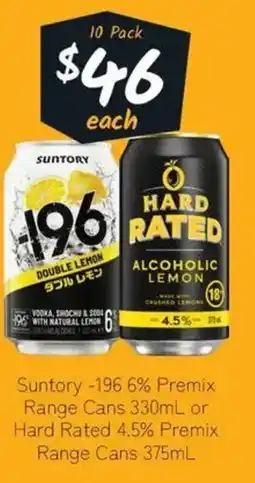 Cellarbrations Suntory -196 6% Premix Range Cans or Hard Rated 4.5% Premix Range Cans offer