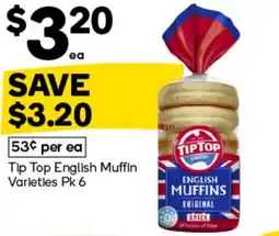 Woolworths Tip Top English Muffin Varieties Pk 6 offer