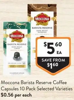 Foodworks Moccona Barista Reserve Coffee Capsules offer