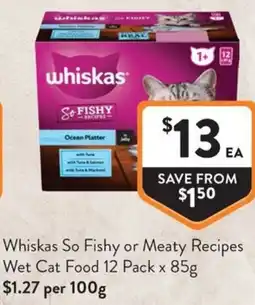 Foodworks Whiskas So Fishy or Meaty Recipes Wet Cat Food offer
