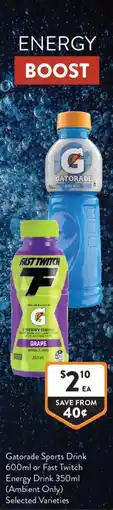 Foodworks Gatorade Sports Drink or Fast Twitch Energy Drink Ambient Only offer
