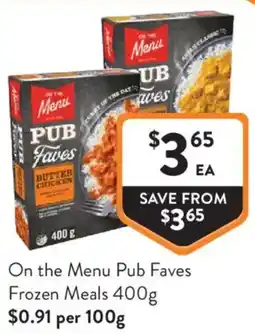 Foodworks On the Menu Pub Faves Frozen Meals offer