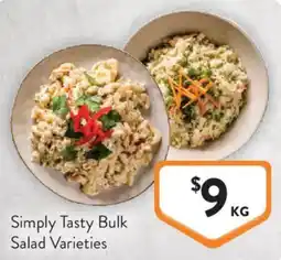 Foodworks Simply Tasty Bulk Salad Varieties offer