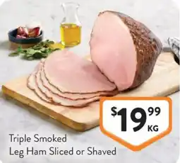 Foodworks Triple Smoked Leg Ham Sliced or Shaved offer