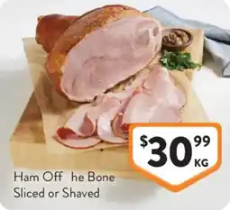 Foodworks Ham Off he Bone Sliced or Shaved offer