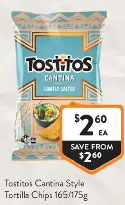 Foodworks Tostitos Cantina Style Tortilla Chips offer