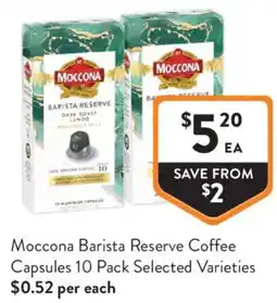 Foodworks Moccona Barista Reserve Coffee Capsules offer