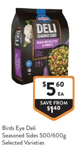 Foodworks Birds Eye Deli Seasoned Sides offer
