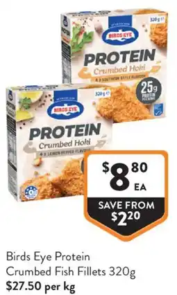 Foodworks Birds Eye Protein Crumbed Fish Fillets offer