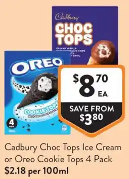 Foodworks Cadbury Choc Tops Ice Cream or Oreo Cookie Tops offer