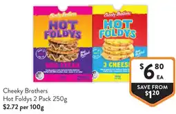Foodworks Cheeky Brothers Hot Foldys offer