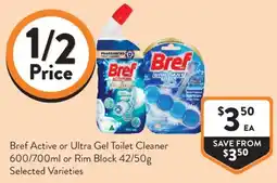 Foodworks Bref Active or Ultra Gel Toilet Cleaner or Rim Block offer