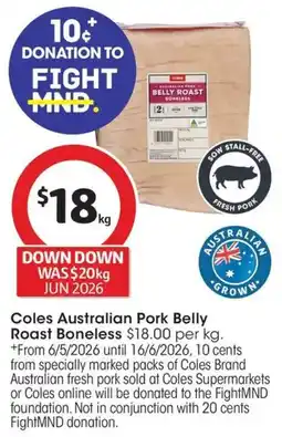 Coles Coles Australian Pork Belly Roast Boneless offer