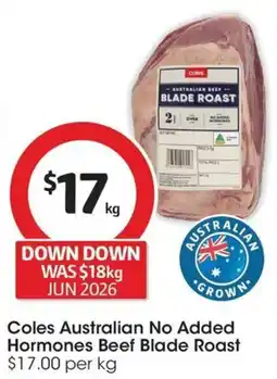 Coles Coles Australian No Added Hormones Beef Blade Roast offer
