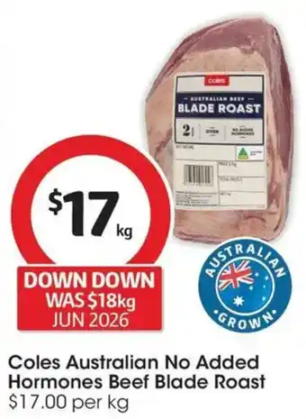 Coles Coles Australian No Added Hormones Beef Blade Roast offer
