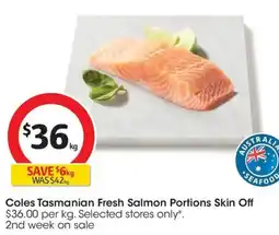 Coles Coles Tasmanian Fresh Salmon Portions Skin Off offer