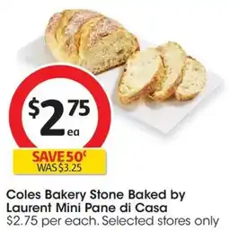 Coles Coles Bakery Stone Baked by Laurent Mini Pane di Casa offer