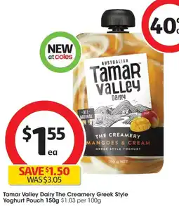 Coles Tamar Valley Dairy The Creamery Greek Style Yoghurt Pouch offer