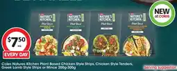Coles Coles Natures Kitchen Plant Based Chicken Style Strips Chicken Style Tenders Greek Lamb Style Strips or Mince offer