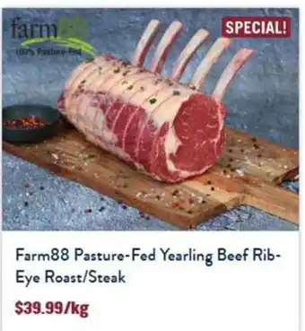 Tasman Butchers Farm88 pasture-fed yearling beef rib- eye roast/steak offer