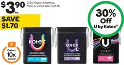Woolworths U By Kotex Ultrathins, Maxi or Zero Pads offer