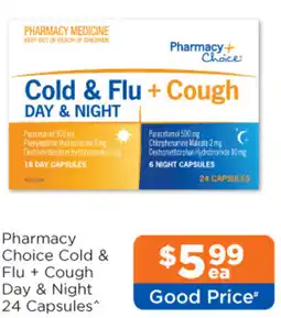 Good Price Pharmacy Pharmacy choice cold & flu + cough day & night 24 capsules offer