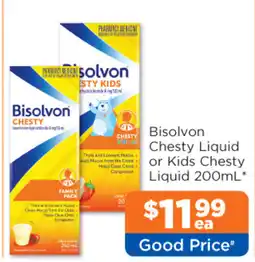 Good Price Pharmacy Bisolvon Chesty Liquid or Kids Chesty Liquied offer