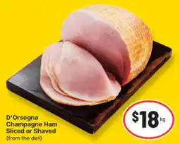 IGA D Orsogna Champagne Ham Sliced or Shaved offer