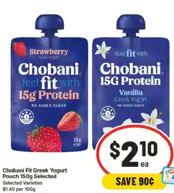 IGA Chobani Fit Greek Yogurt Pouch Selected offer
