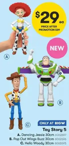 BIG W Toy Story 5 Dancing Jessie , Pop Out Wings Buzz or Hello Woody offer