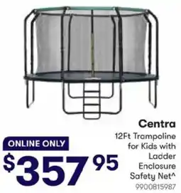 BIG W Centra 12Ft Trampoline for Kids with Ladder Enclosure Safety Net offer