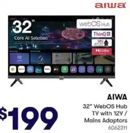 BIG W AIWA 32" WebOS Hub TV with 12V/ Mains Adaptors offer