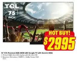 The Good Guys 75" C7L Premium SQD-MINI LED Google TV with Gemini 2026 offer
