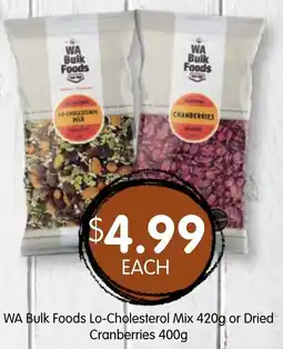 Spudshed WA Bulk Foods Lo-Cholesterol Mix or Dried Cranberries offer
