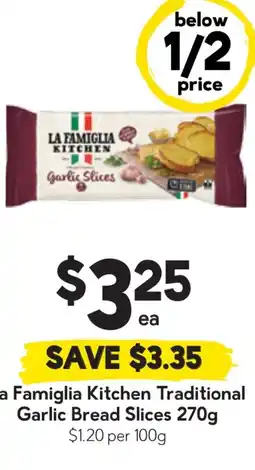 Drakes La Famiglia Kitchen Traditional Garlic Bread Slices offer