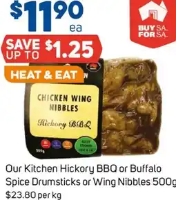 Foodland Our Kitchen Hickory BBQ or Buffalo Spice Drumsticks or Wing Nibbles offer