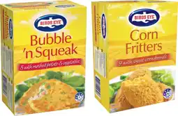 IGA Birds Eye Bubble ‘n Squeak 620g or Corn Fritters 500g offer
