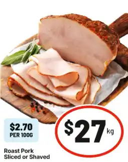 IGA Roast Pork Sliced or Shaved offer