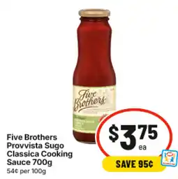 IGA Five Brothers Provvista Sugo Classica Cooking Sauce offer