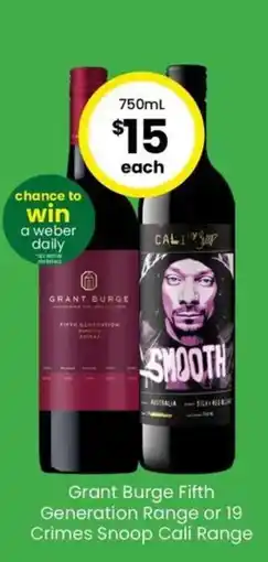 The Bottle O Grant Burge Fifth Generation Range or 19 Crimes Snoop Cali Range offer