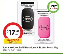 Coles Fussy Natural Refill Deodorant offer