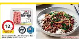 Coles Coles Australian No Added Hormones Beef Mince Regular offer