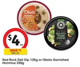 Coles Red Rock Deli Dip or Obela Garnished Hommus offer