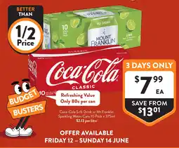 Foodworks Coca Cola Soft Drink or Mt Franklin Sparkling Water Cans offer