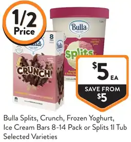 Foodworks Bulla Splits Crunch Frozen Yoghurt Ice Cream Bars or Splits Tub offer